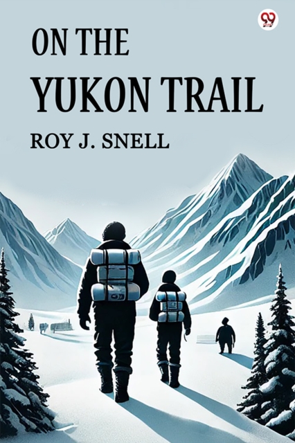 On The Yukon Trail