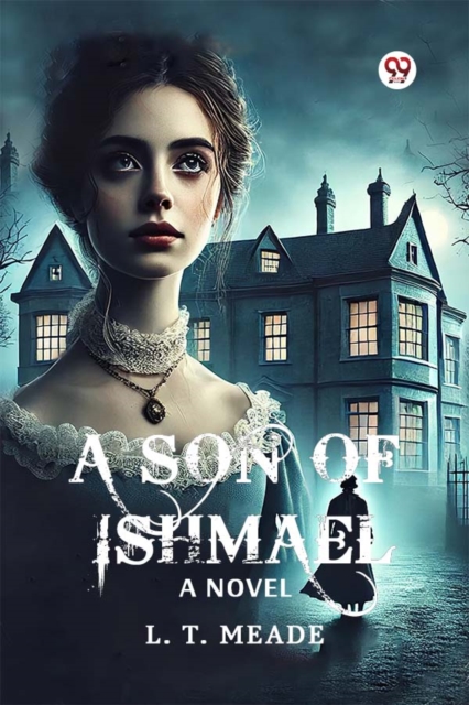 A Son Of Ishmael A Novel