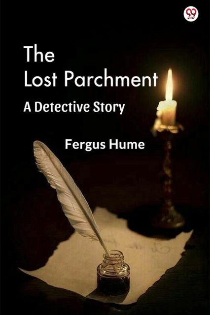The Lost Parchment A Detective Story