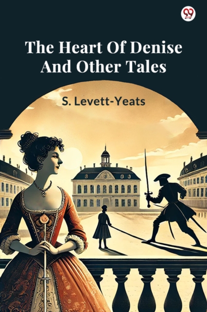 The Heart Of Denise And Other Tales