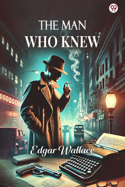 The Man Who Knew (Edition1)
