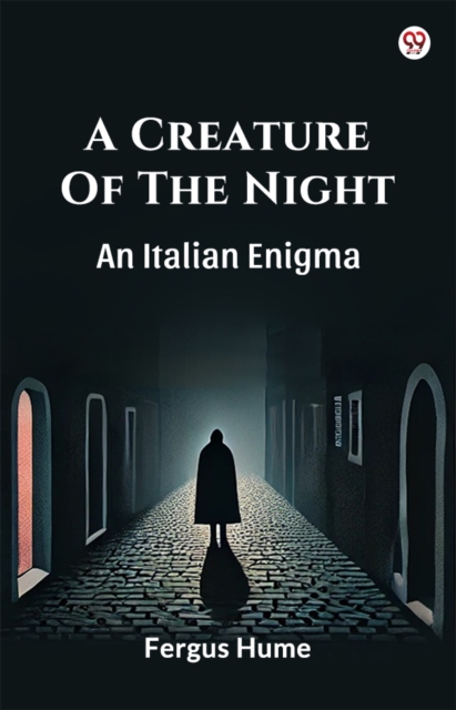 A Creature Of The Night An Italian Enigma