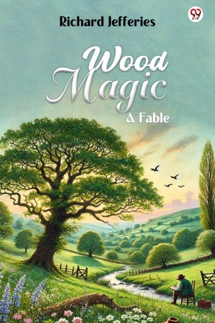 Wood Magic A Fable