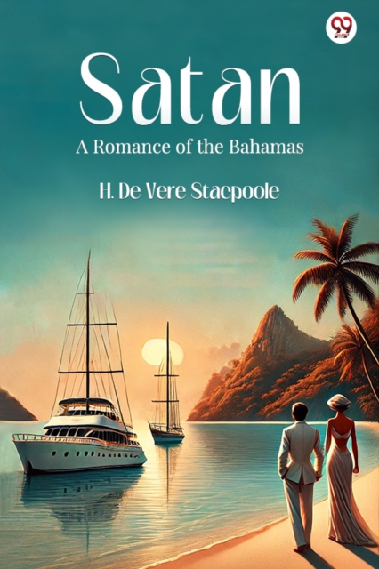 Satan A Romance of the Bahamas