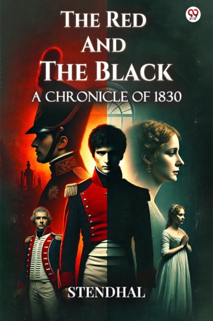 The Red And The BlackA Chronicle of 1830 (Edition1)
