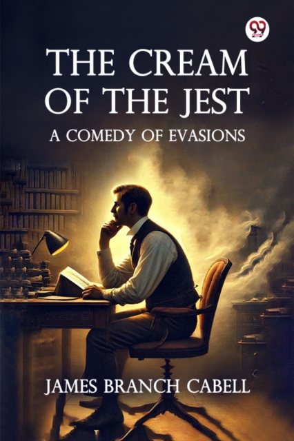 The Cream Of The Jest A Comedy of Evasions