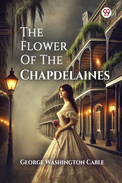 The Flower Of The Chapdelaines
