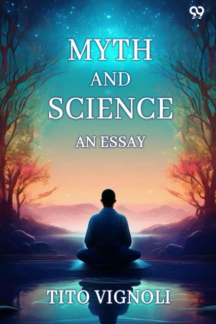 Myth And ScienceAn Essay (Edition1)