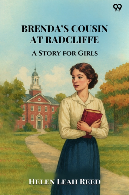 Brenda’s Cousin At RadcliffeA Story for Girls (Edition1)