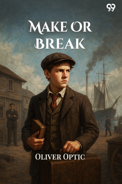 Make Or BreakOr, The Rich Man's Daughter (Edition1)