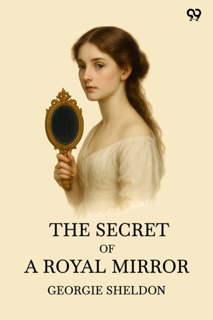 MonaOr, The Secret Of A Royal Mirror (Edition1)