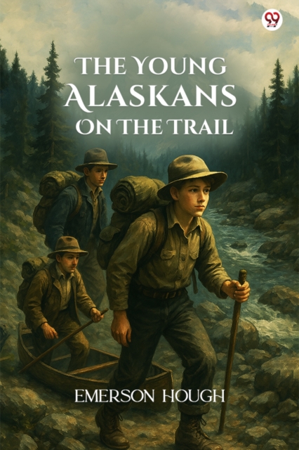 The Young Alaskans On The Trail (Edition1)