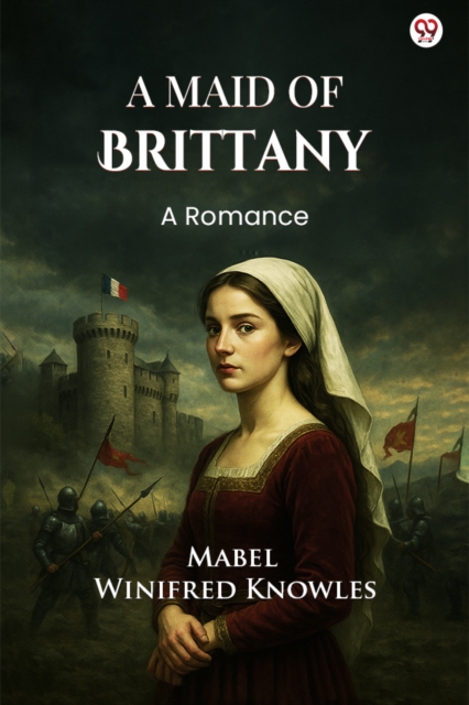 A Maid Of BrittanyA Romance (Edition1)
