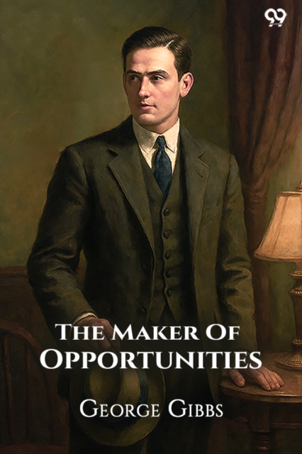 The Maker Of Opportunities (Edition1)