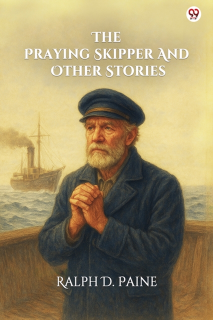 The Praying Skipper And Other Stories (Edition1)