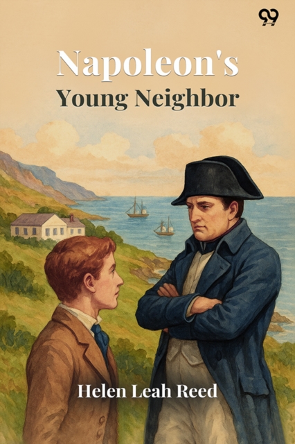 Napoleon's Young Neighbor (Edition1)