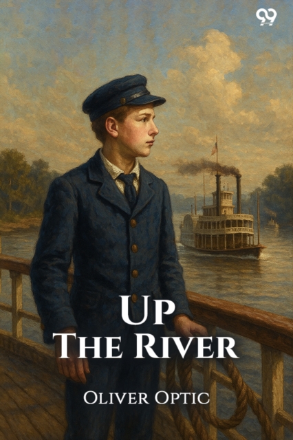 Up The RiverOr Yachting On The Mississippi (Edition1)