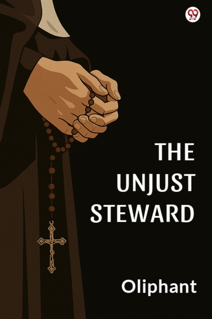 The Unjust StewardOr The Minister’s Debt (Edition1)