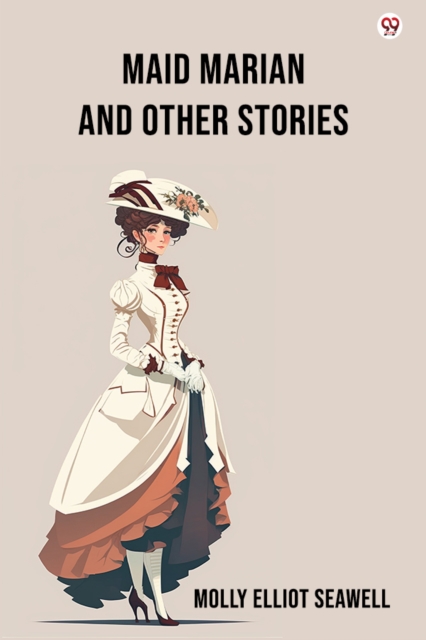 Maid Marian And Other Stories (Edition1)