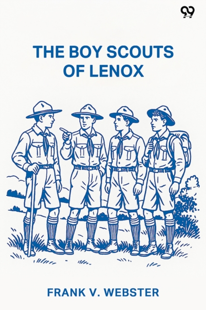 The Boy Scouts Of LenoxOr The Hike Over Big Bear Mountain (Edition1)