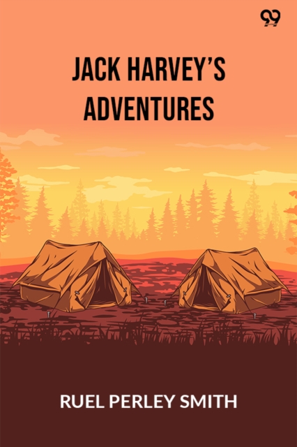 Jack Harvey’s AdventuresOr, The Rival Campers Among The Oyster Pirates (Edition1)