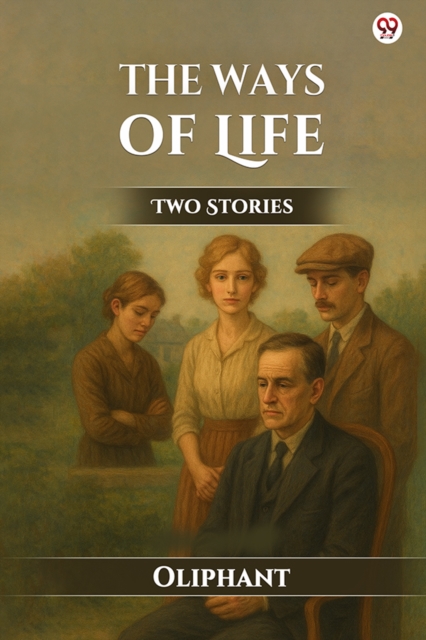 The Ways Of LifeTwo Stories (Edition1)