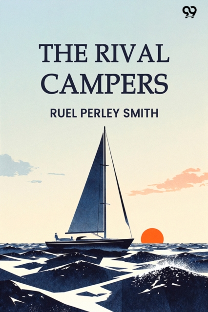 The Rival CampersOr, The Adventures Of Henry Burns (Edition1)