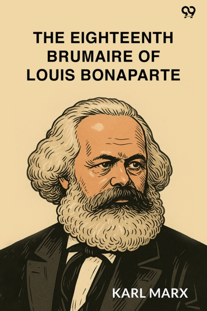 The Eighteenth Brumaire Of Louis Bonaparte (Edition1)