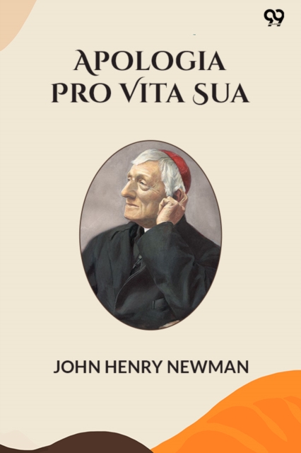 Apologia Pro Vita Sua (Edition1)