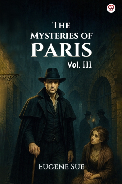 The Mysteries of ParisVol. III (Edition1)