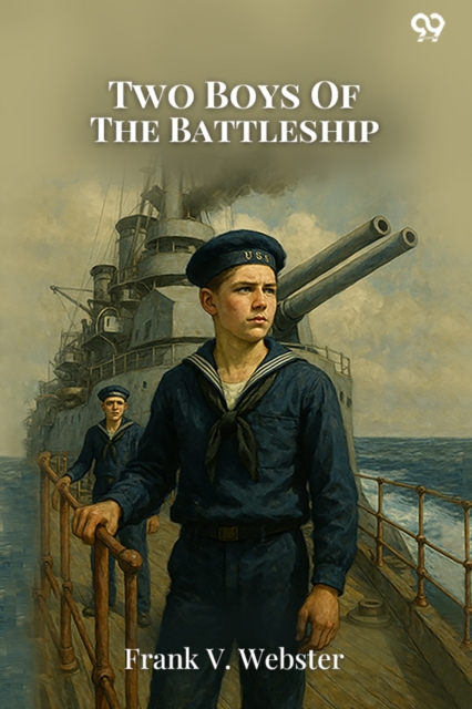Two Boys Of The BattleshipOr For the Honor of Uncle Sam (Edition1)