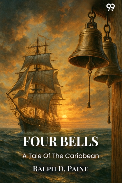Four BellsA Tale Of The Caribbean (Edition1)