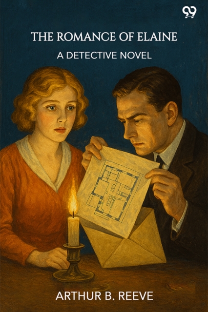 The Romance Of Elaine A Detective Novel