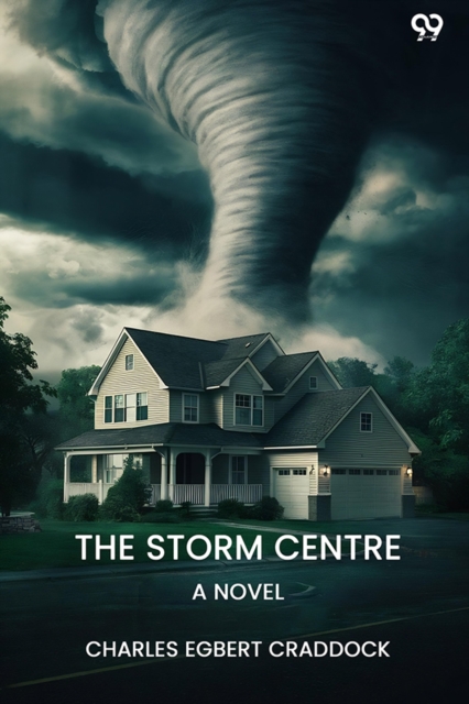 The Storm Centre A Novel