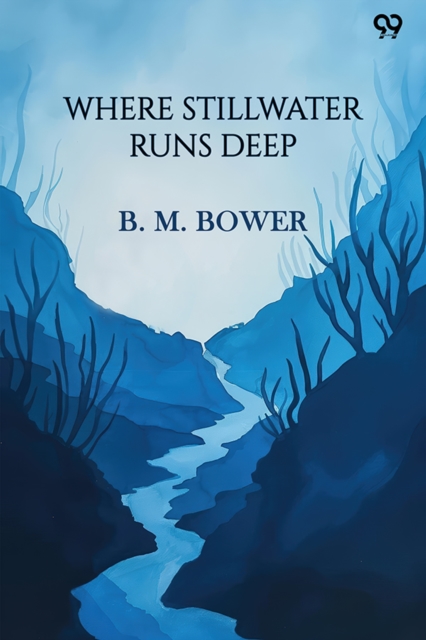 Where Stillwater Runs Deep