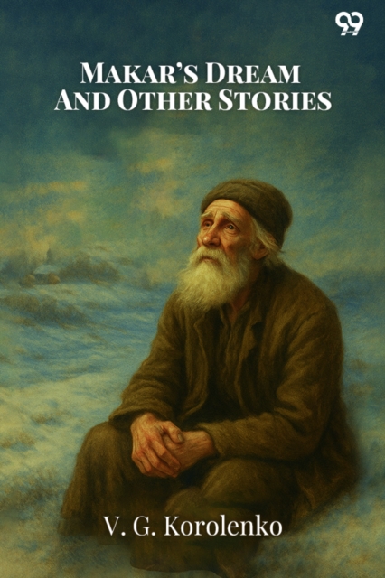 Makar's Dream And Other Stories