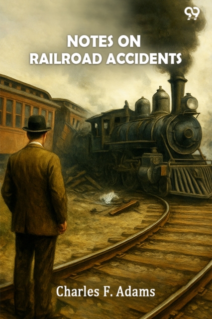 Notes On Railroad Accidents