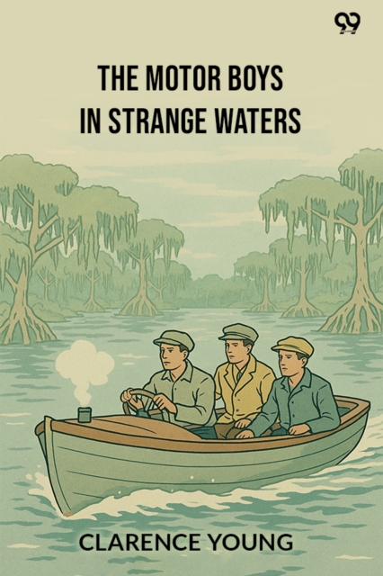 The Motor Boys In Strange WatersOr Lost In A Floating Forest (Edition1)