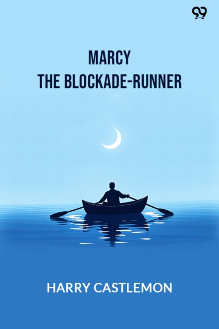 Marcy The Blockade-Runner (Edition1)