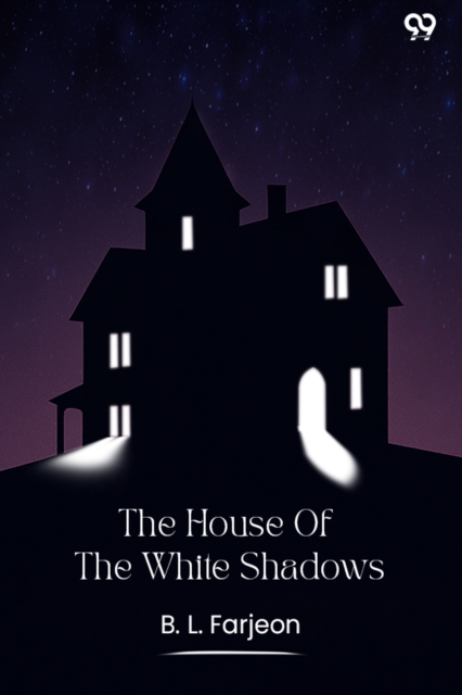 The House Of The White Shadows