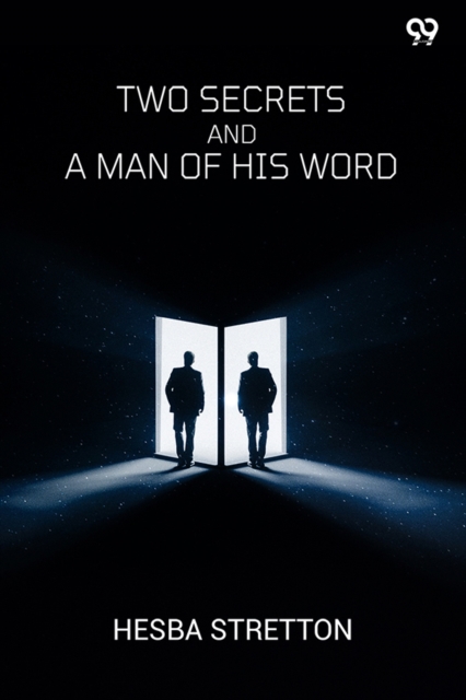 Two Secrets And A Man Of His Word