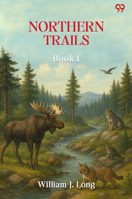 Northern Trails Book I