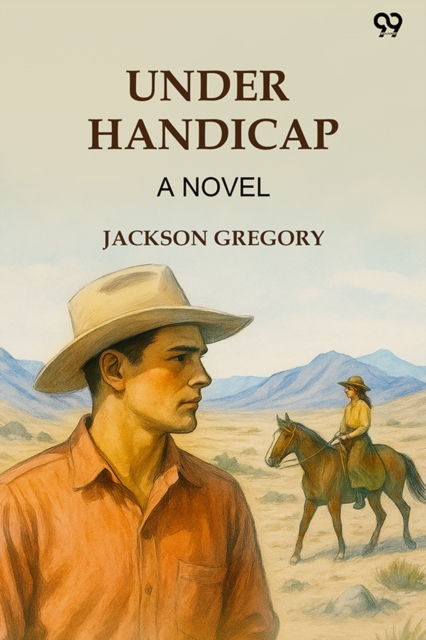 Under Handicap A Novel