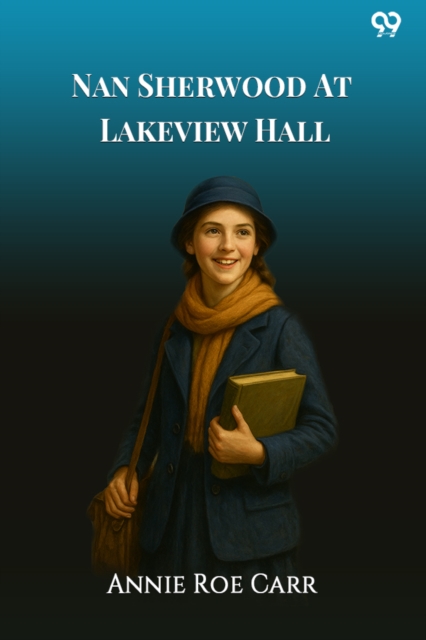 Nan Sherwood At Lakeview HallOr, The Mystery Of The Haunted Boathouse (Edition1)