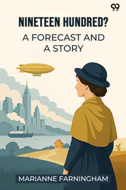 Nineteen Hundred? A Forecast And A Story