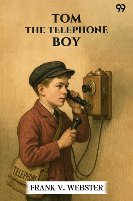 Tom The Telephone Boy