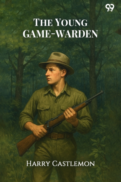 The Young Game-Warden (Edition1)
