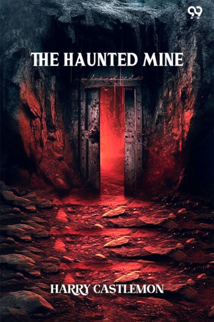 The Haunted Mine