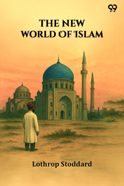 The New World Of Islam
