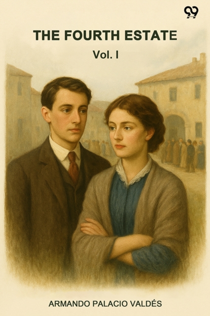 The Fourth Estate Vol. I